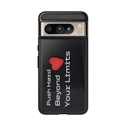 Push Hard Beyond Your Limits - Tough Case for iPhone, Samsung, and Google Pixel (Free Shipping)