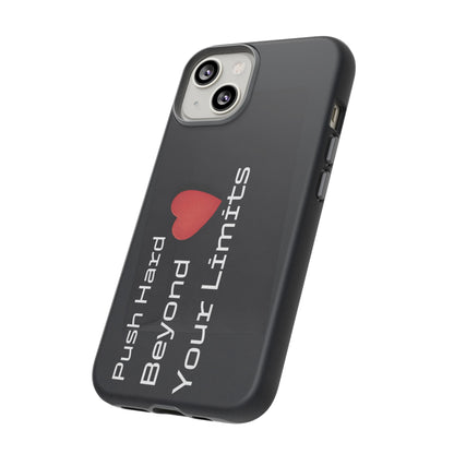 Push Hard Beyond Your Limits - Tough Case for iPhone, Samsung, and Google Pixel (Free Shipping)