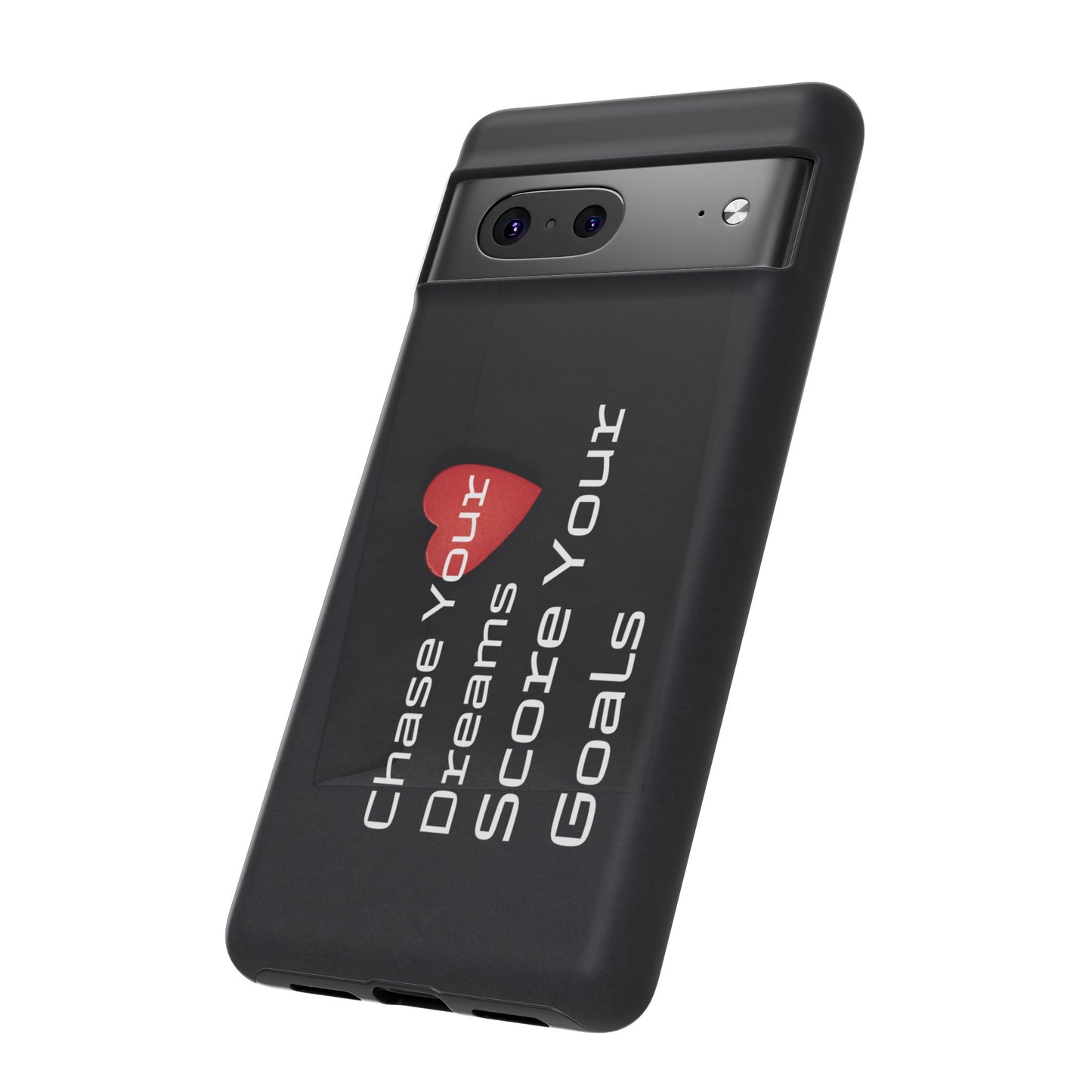 Chase Your Dreams, Score Your Goals - Tough Case for iPhone, Samsung, and Google Pixel (Free Shipping)