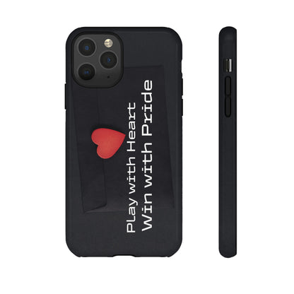 Play with Heart, Win with Pride - Tough Case for iPhone, Samsung, and Google Pixel (Free Shipping)