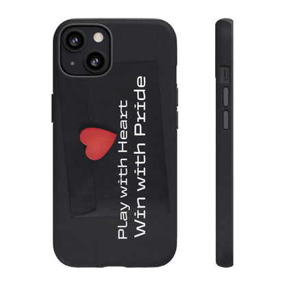 Play with Heart, Win with Pride - Tough Case for iPhone, Samsung, and Google Pixel (Free Shipping)