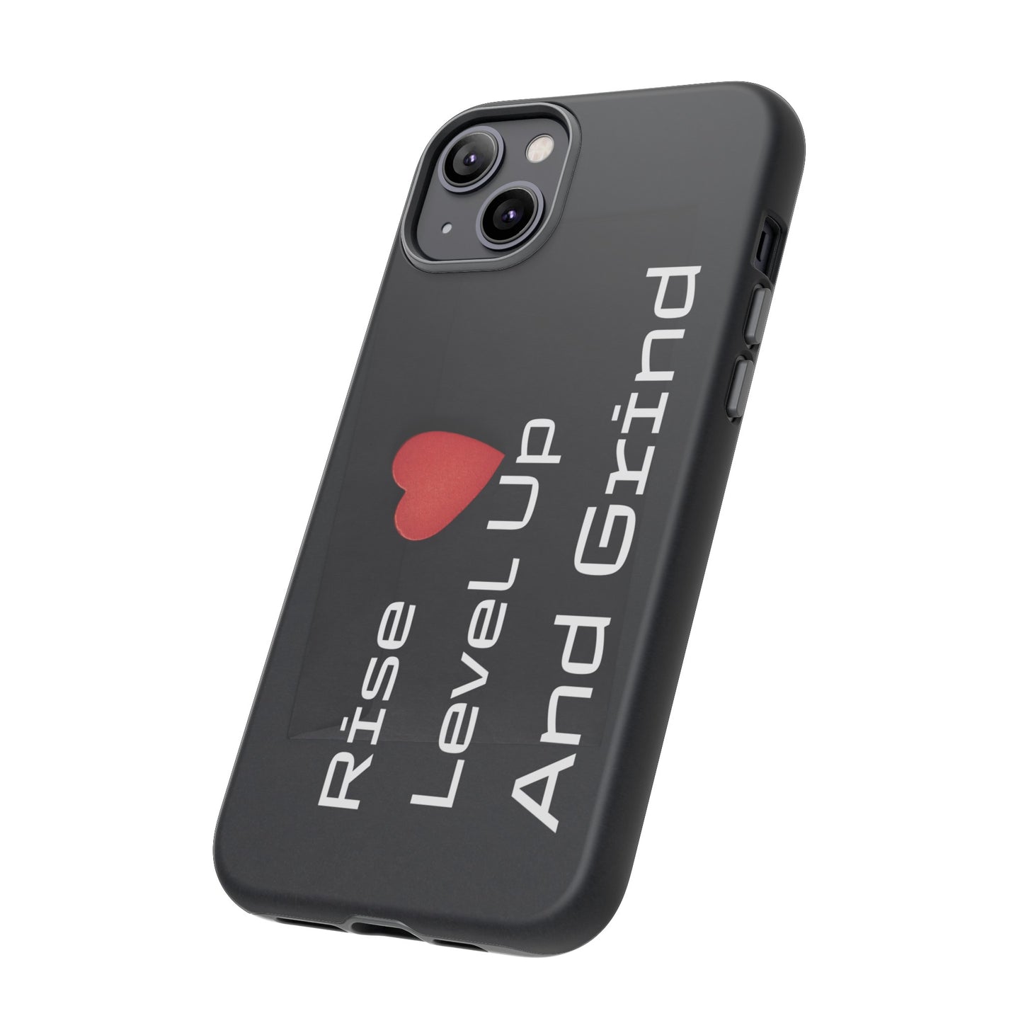 Rise, Level Up and Grind - Tough Case for iPhone, Samsung, and Google Pixel (Free Shipping)