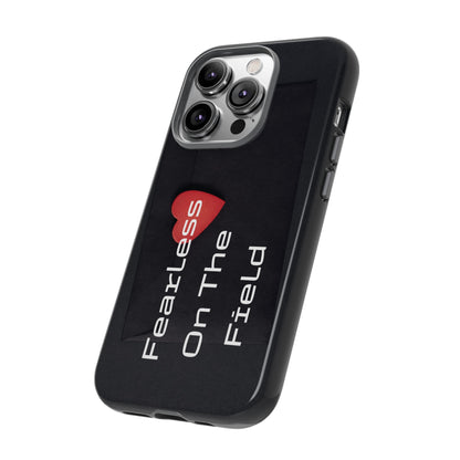 Fearless On The Field - Tough Case for iPhone, Samsung, and Google Pixel (Free Shipping)