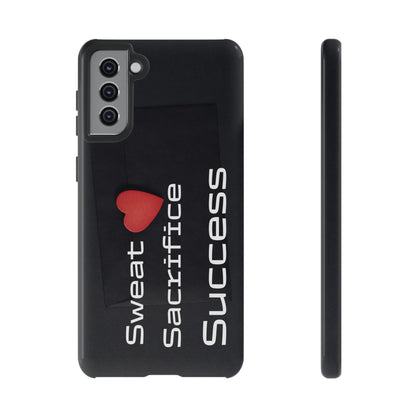 Sweat, Sacrifice, Success - Tough Case for iPhone, Samsung, and Google Pixel (Free Shipping)