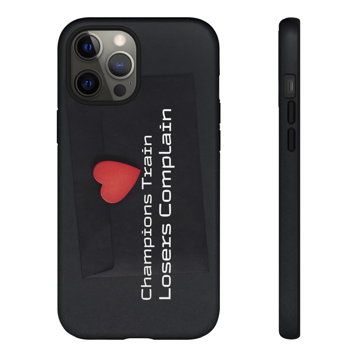 Champions Train, Losers Complain - Tough Case for iPhone, Samsung, and Google Pixel (Free Shipping)