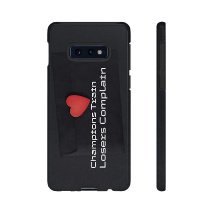 Champions Train, Losers Complain - Tough Case for iPhone, Samsung, and Google Pixel (Free Shipping)