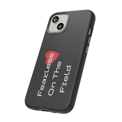 Fearless On The Field - Tough Case for iPhone, Samsung, and Google Pixel (Free Shipping)