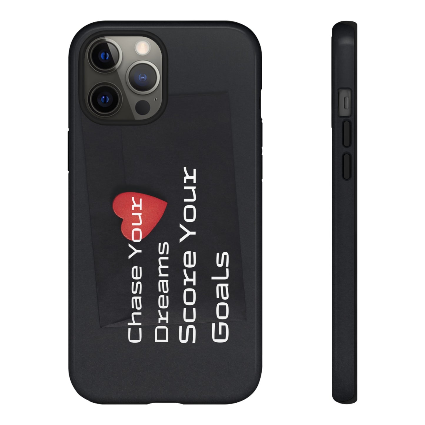 Chase Your Dreams, Score Your Goals - Tough Case for iPhone, Samsung, and Google Pixel (Free Shipping)