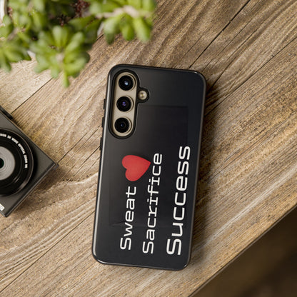 Sweat, Sacrifice, Success - Tough Case for iPhone, Samsung, and Google Pixel (Free Shipping)