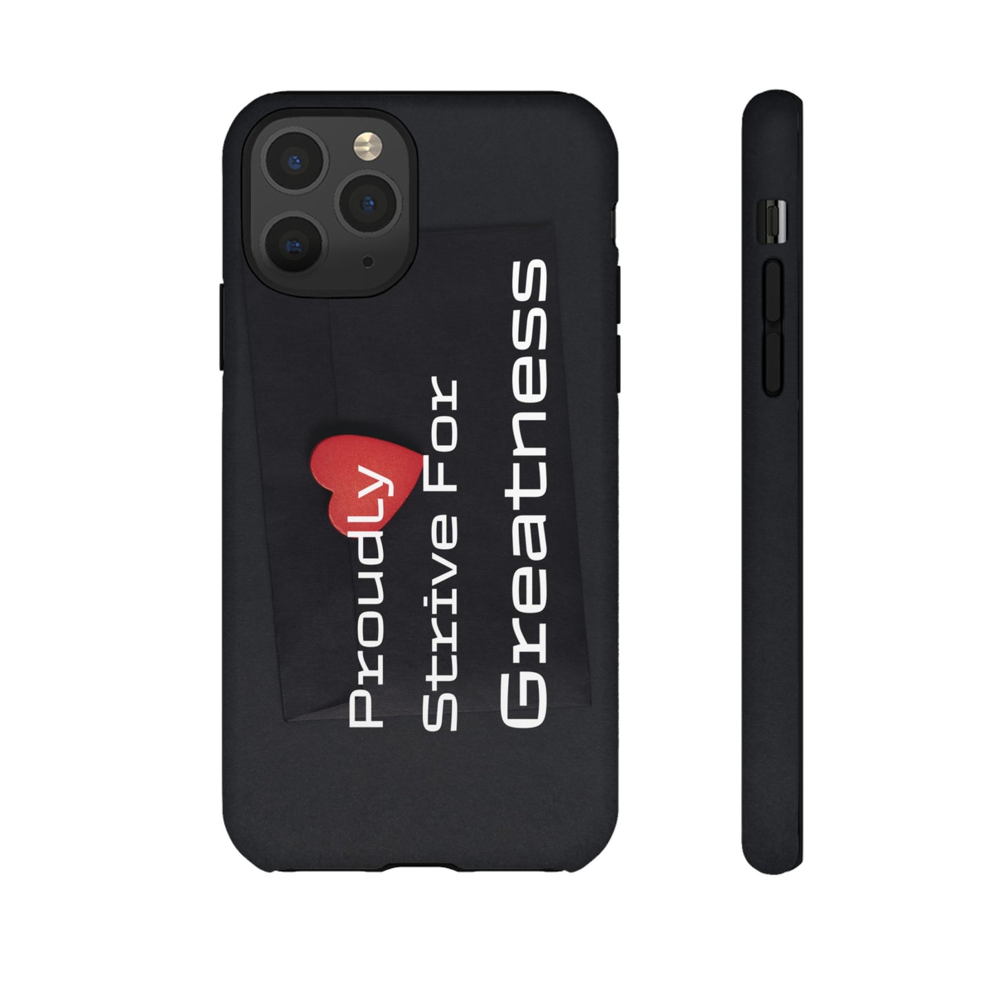 Proudly Strive For Greatness - Tough Case for iPhone, Samsung, and Google Pixel (Free Shipping)