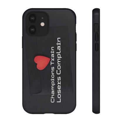 Champions Train, Losers Complain - Tough Case for iPhone, Samsung, and Google Pixel (Free Shipping)