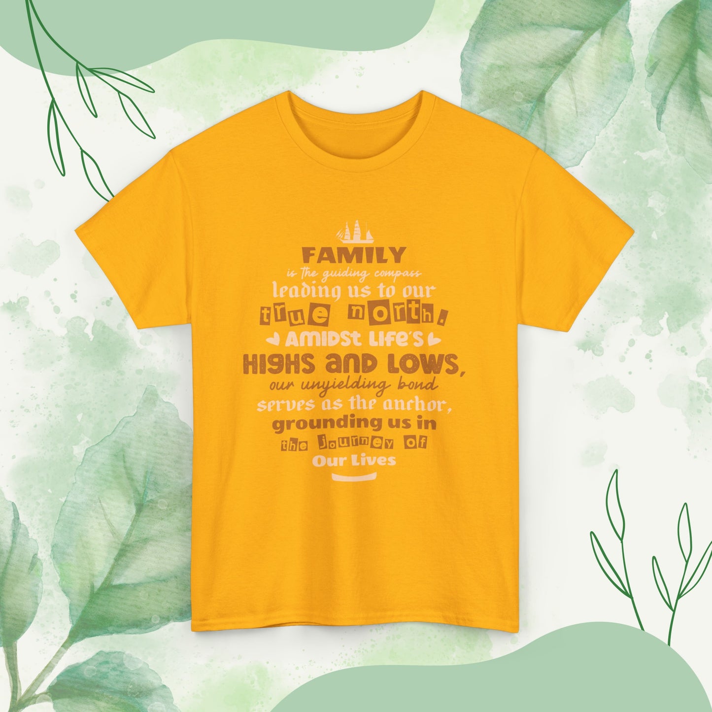 "Witness the Anchor of Unyielding Bond - Unisex Heavy Cotton Tee in different colors and sizes, featuring a typography design that encapsulates the warmth and love found within family relationships."