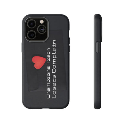 Champions Train, Losers Complain - Tough Case for iPhone, Samsung, and Google Pixel (Free Shipping)