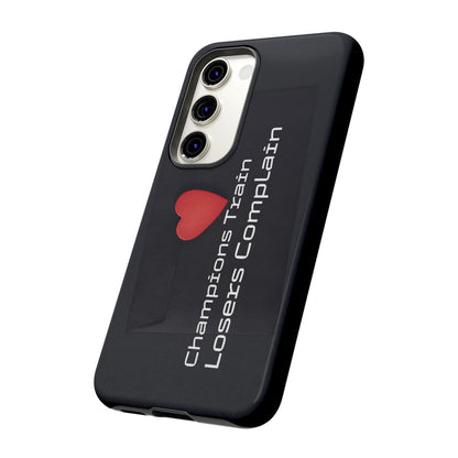 Champions Train, Losers Complain - Tough Case for iPhone, Samsung, and Google Pixel (Free Shipping)