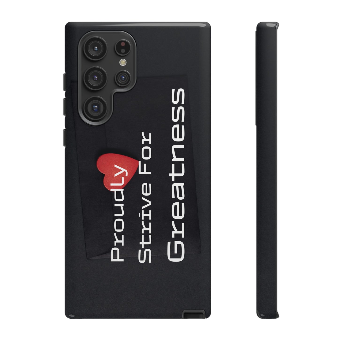 Proudly Strive For Greatness - Tough Case for iPhone, Samsung, and Google Pixel (Free Shipping)