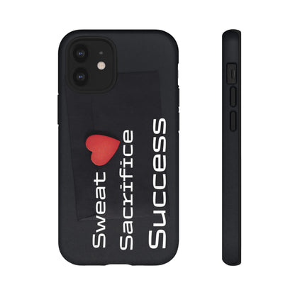 Sweat, Sacrifice, Success - Tough Case for iPhone, Samsung, and Google Pixel (Free Shipping)