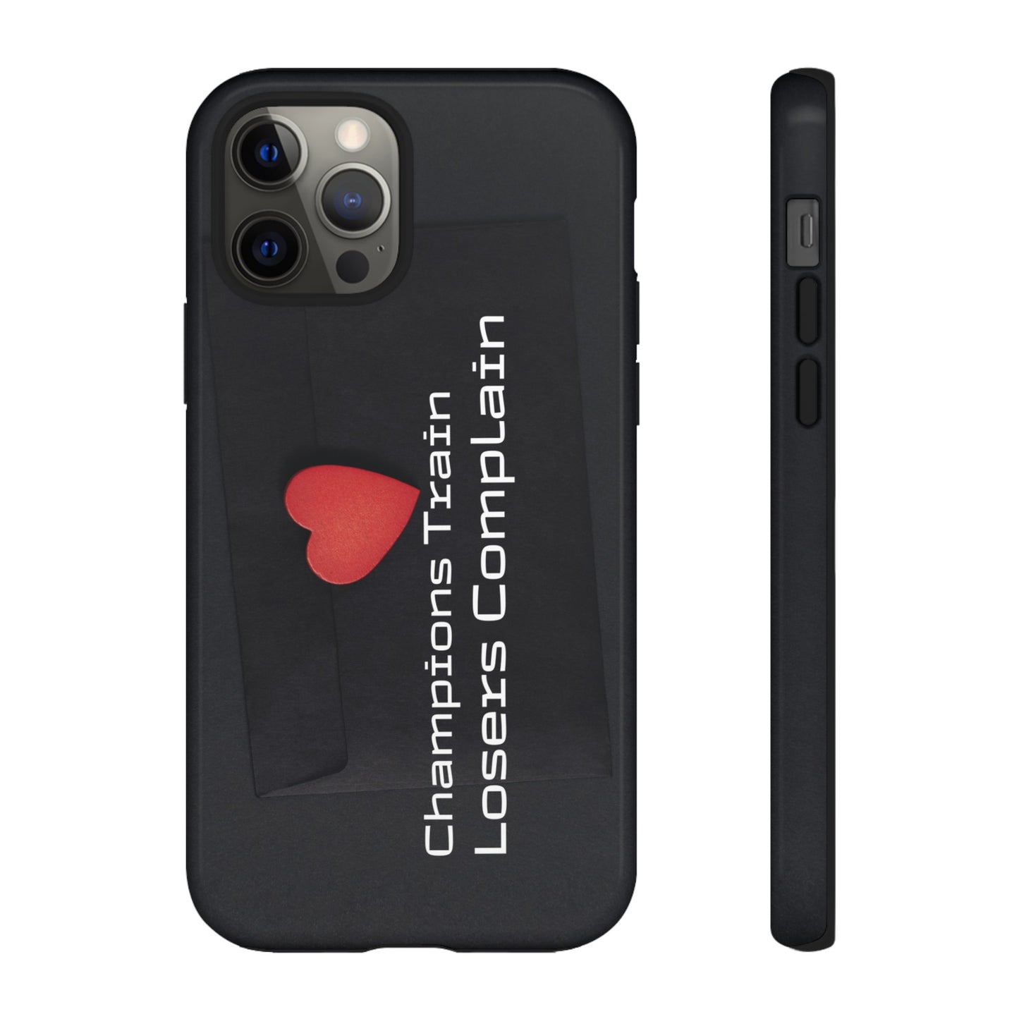 Champions Train, Losers Complain - Tough Case for iPhone, Samsung, and Google Pixel (Free Shipping)