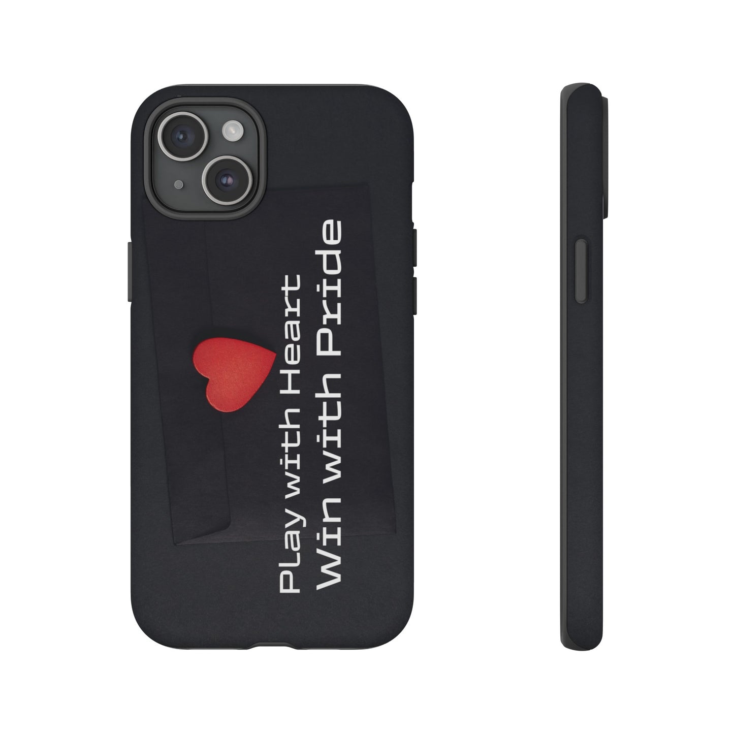 Play with Heart, Win with Pride - Tough Case for iPhone, Samsung, and Google Pixel (Free Shipping)