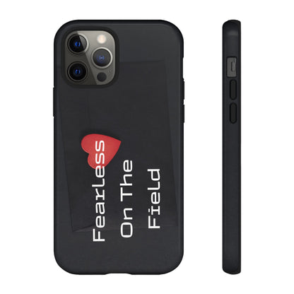 Fearless On The Field - Tough Case for iPhone, Samsung, and Google Pixel (Free Shipping)