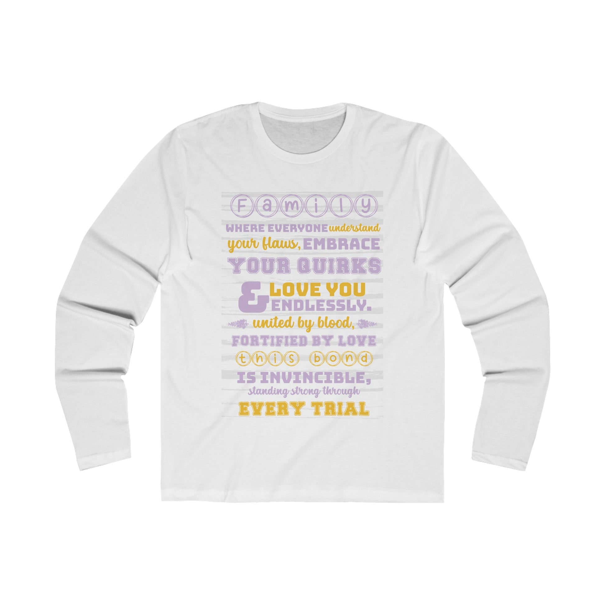 Front View Of Embrace Family Love with our Men's Long Sleeve Crew Tee