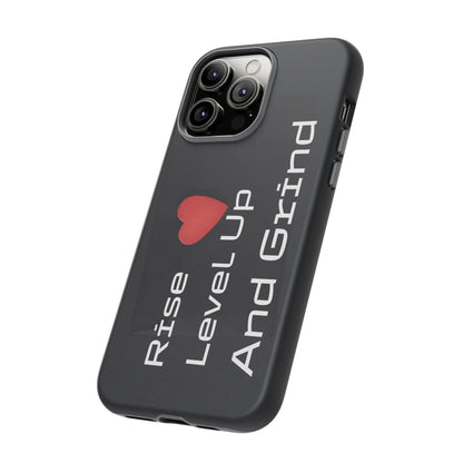 Rise, Level Up and Grind - Tough Case for iPhone, Samsung, and Google Pixel (Free Shipping)