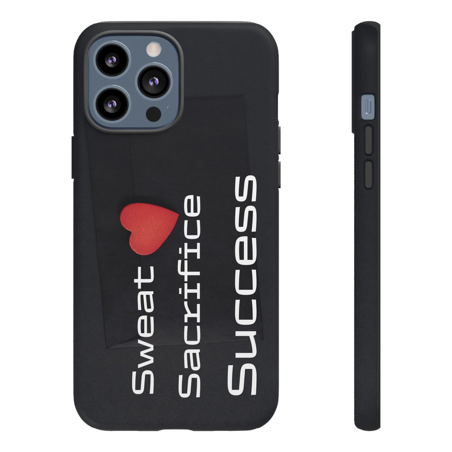 Sweat, Sacrifice, Success - Tough Case for iPhone, Samsung, and Google Pixel (Free Shipping)