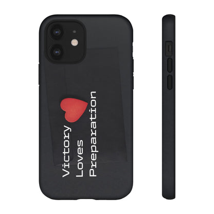 Victory Loves Preparation - Tough Case for iPhone, Samsung, and Google Pixel (Free Shipping)