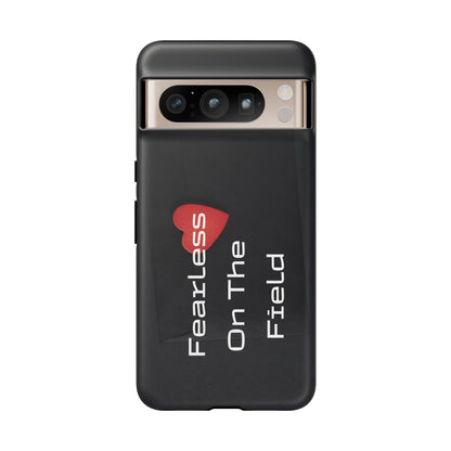 Fearless On The Field - Tough Case for iPhone, Samsung, and Google Pixel (Free Shipping)