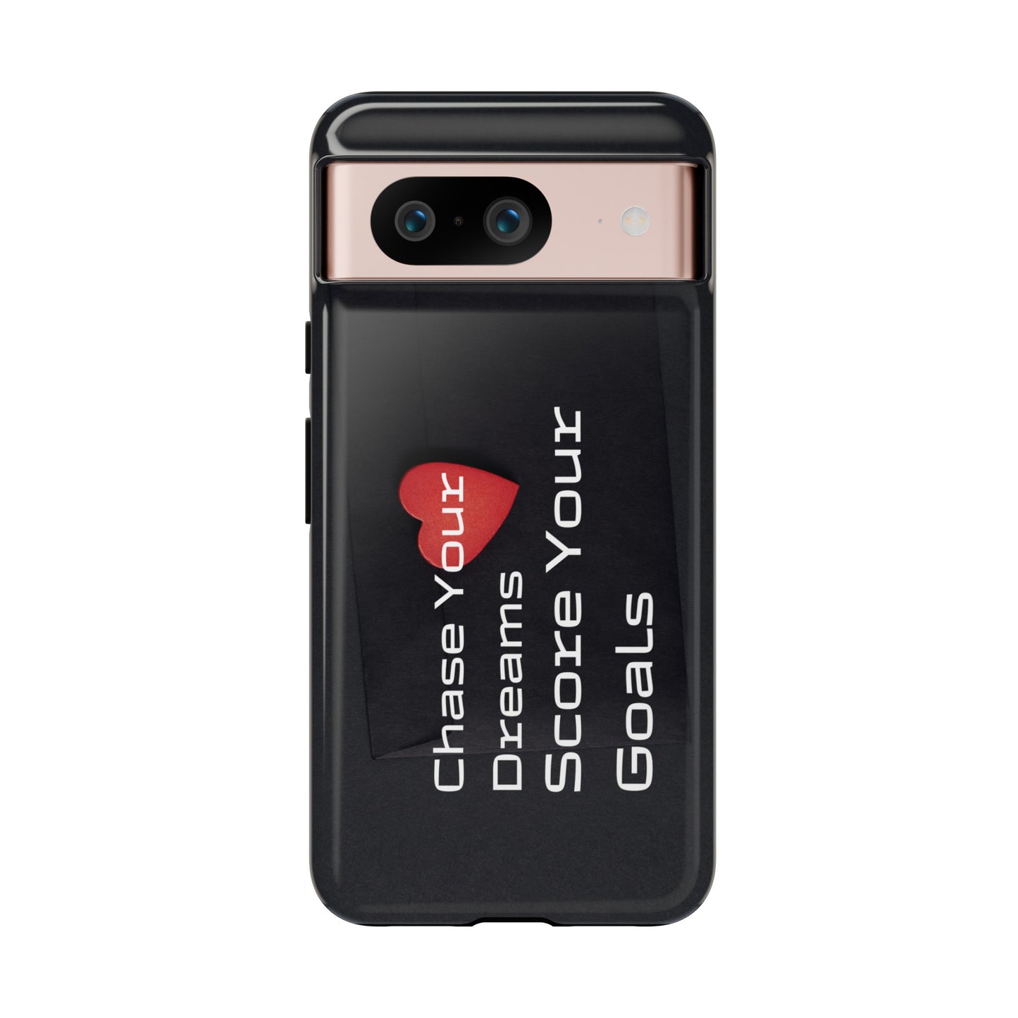 Chase Your Dreams, Score Your Goals - Tough Case for iPhone, Samsung, and Google Pixel (Free Shipping)