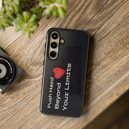 Push Hard Beyond Your Limits - Tough Case for iPhone, Samsung, and Google Pixel (Free Shipping)