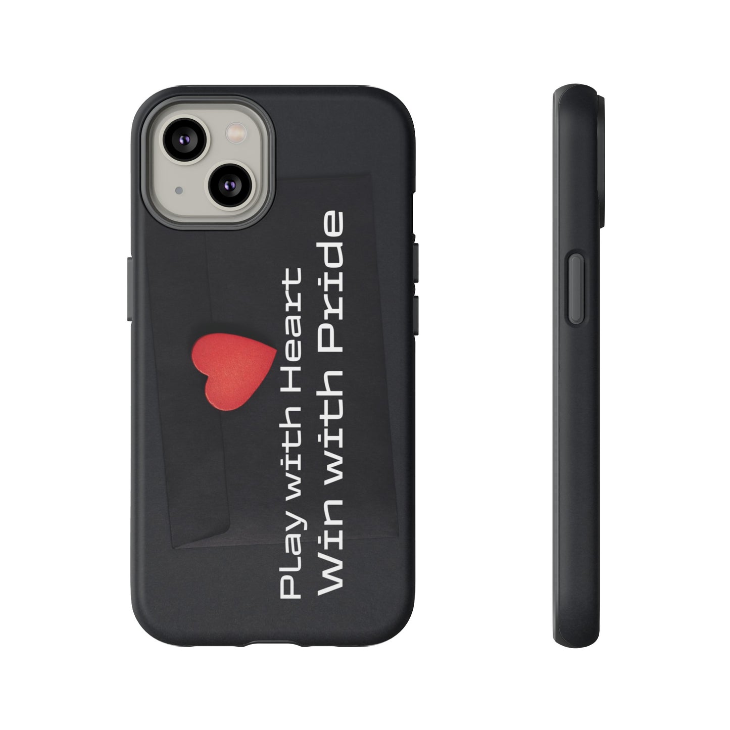 Play with Heart, Win with Pride - Tough Case for iPhone, Samsung, and Google Pixel (Free Shipping)