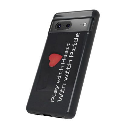 Play with Heart, Win with Pride - Tough Case for iPhone, Samsung, and Google Pixel (Free Shipping)