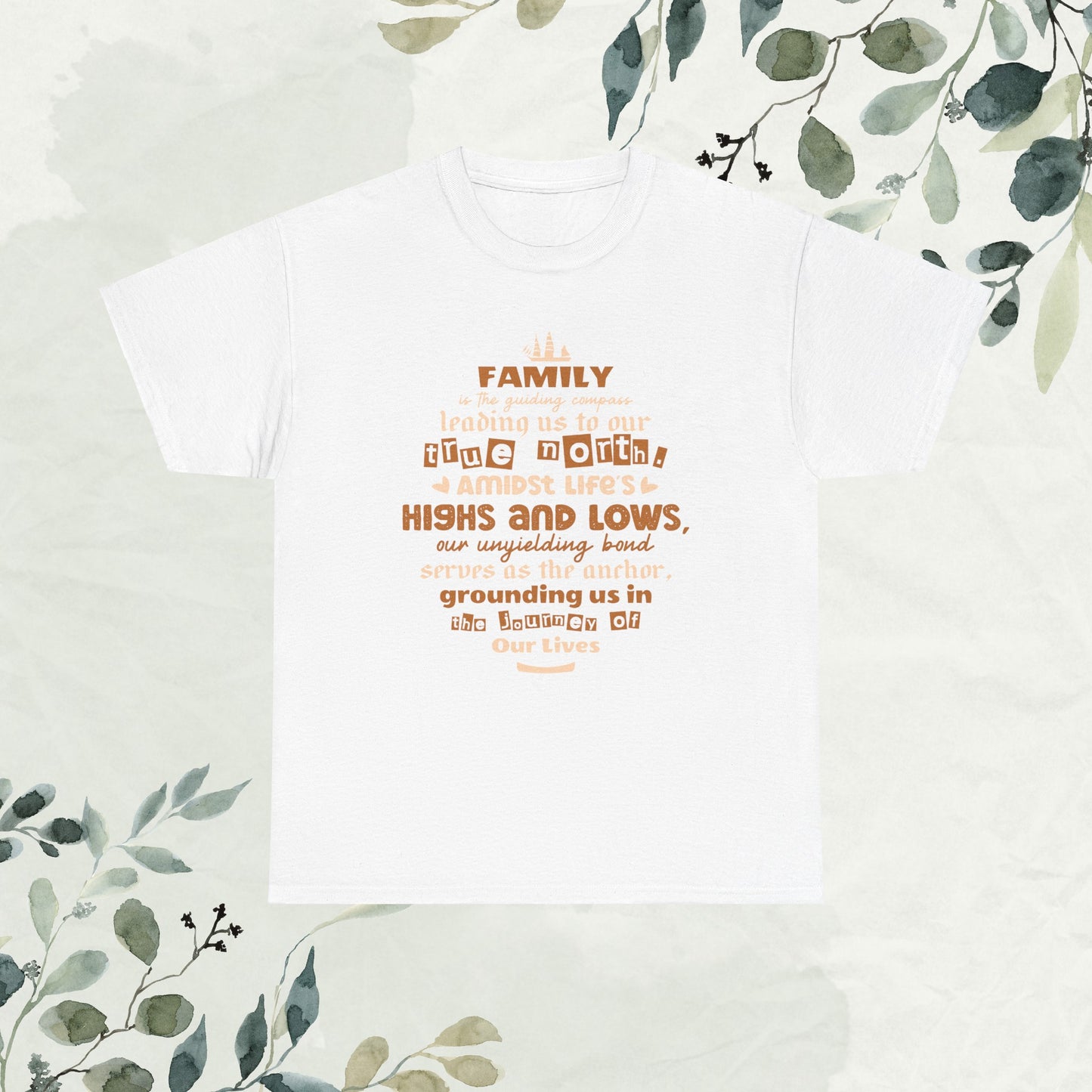 "Witness the Anchor of Unyielding Bond - Unisex Heavy Cotton Tee in different colors and sizes, featuring a typography design that encapsulates the warmth and love found within family relationships."