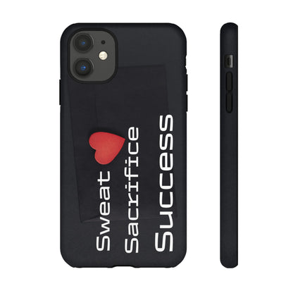 Sweat, Sacrifice, Success - Tough Case for iPhone, Samsung, and Google Pixel (Free Shipping)