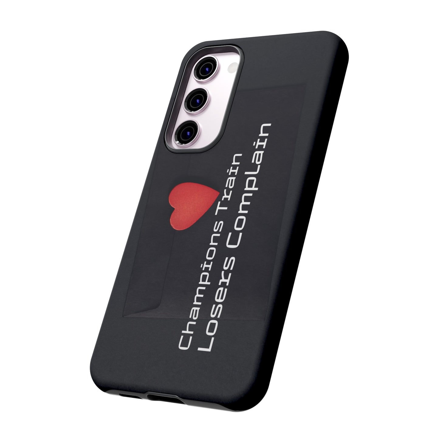 Champions Train, Losers Complain - Tough Case for iPhone, Samsung, and Google Pixel (Free Shipping)