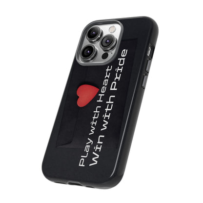 Play with Heart, Win with Pride - Tough Case for iPhone, Samsung, and Google Pixel (Free Shipping)