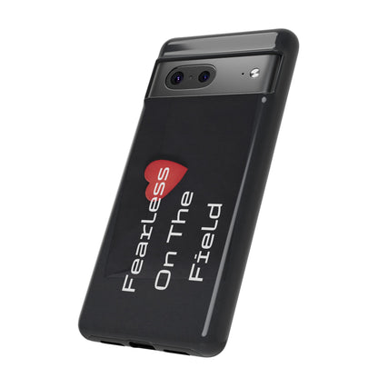 Fearless On The Field - Tough Case for iPhone, Samsung, and Google Pixel (Free Shipping)