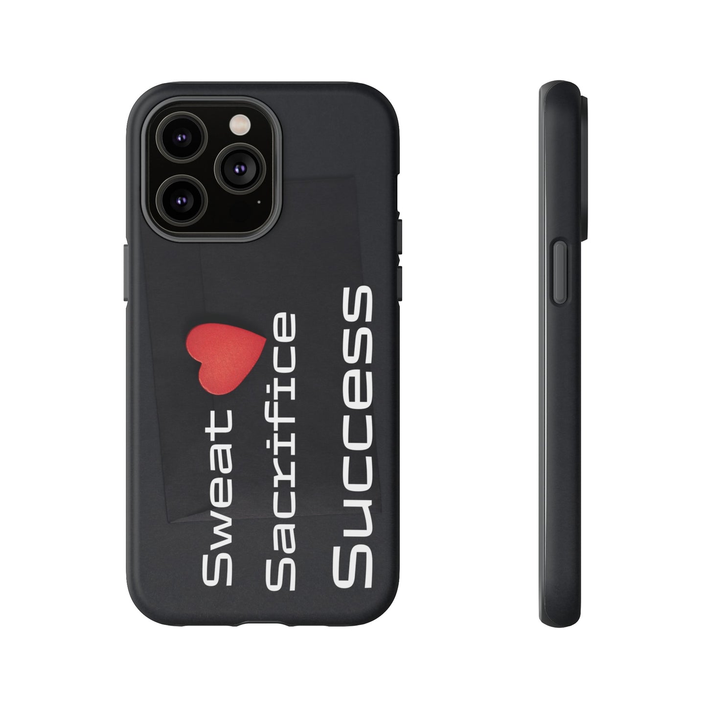 Sweat, Sacrifice, Success - Tough Case for iPhone, Samsung, and Google Pixel (Free Shipping)