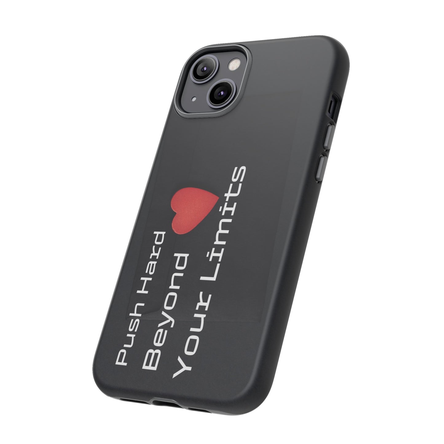 Push Hard Beyond Your Limits - Tough Case for iPhone, Samsung, and Google Pixel (Free Shipping)