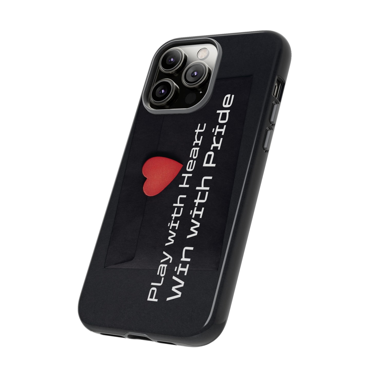 Play with Heart, Win with Pride - Tough Case for iPhone, Samsung, and Google Pixel (Free Shipping)