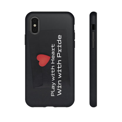 Play with Heart, Win with Pride - Tough Case for iPhone, Samsung, and Google Pixel (Free Shipping)