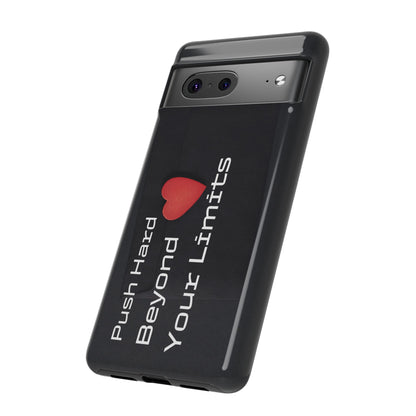 Push Hard Beyond Your Limits - Tough Case for iPhone, Samsung, and Google Pixel (Free Shipping)