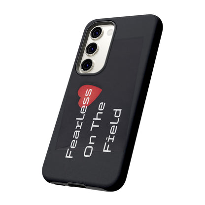 Fearless On The Field - Tough Case for iPhone, Samsung, and Google Pixel (Free Shipping)