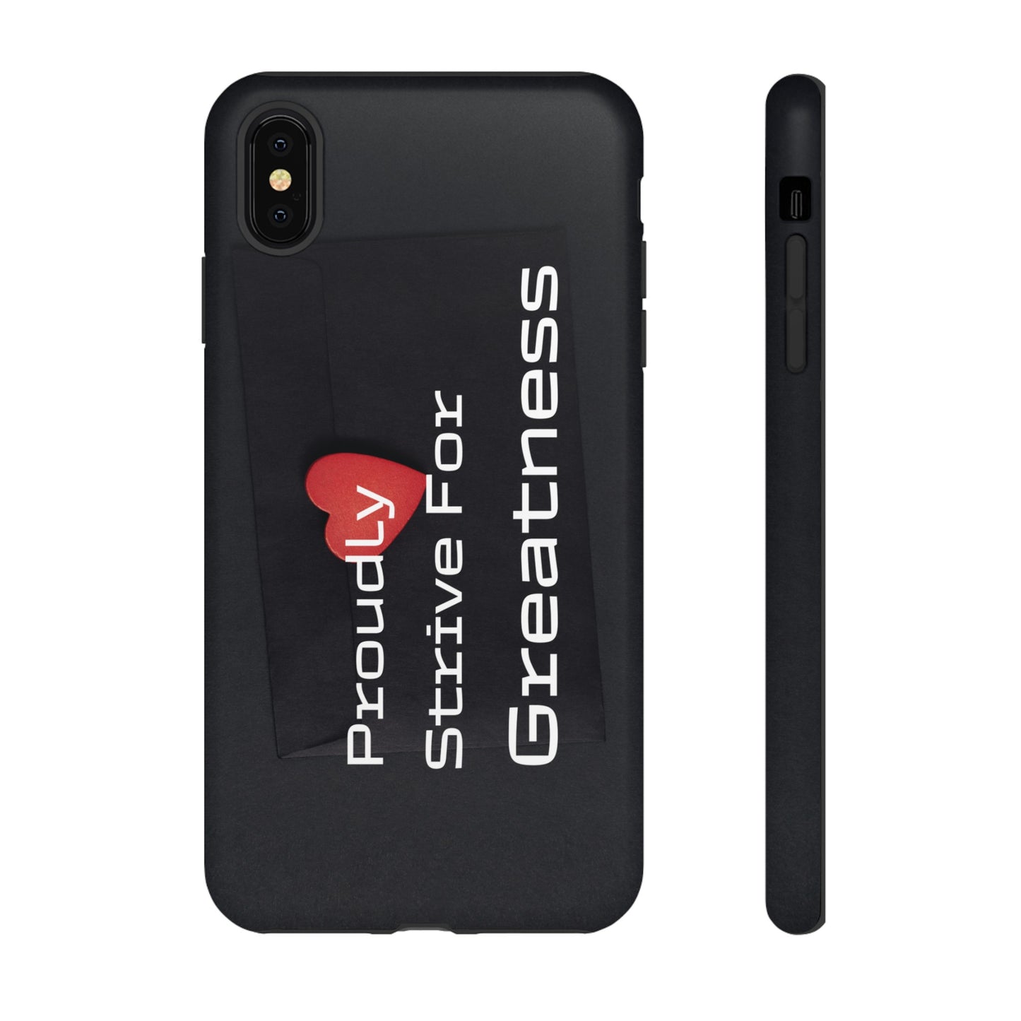 Proudly Strive For Greatness - Tough Case for iPhone, Samsung, and Google Pixel (Free Shipping)