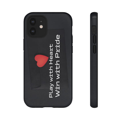 Play with Heart, Win with Pride - Tough Case for iPhone, Samsung, and Google Pixel (Free Shipping)