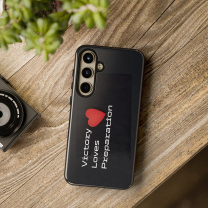 Victory Loves Preparation - Tough Case for iPhone, Samsung, and Google Pixel (Free Shipping)