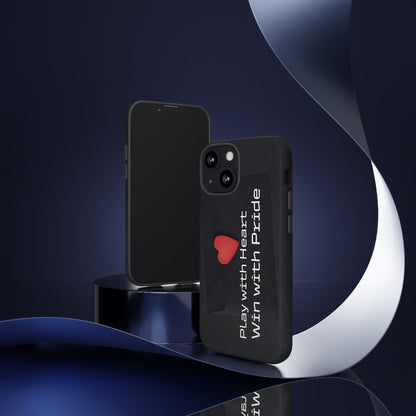 Play with Heart, Win with Pride - Tough Case for iPhone, Samsung, and Google Pixel (Free Shipping)