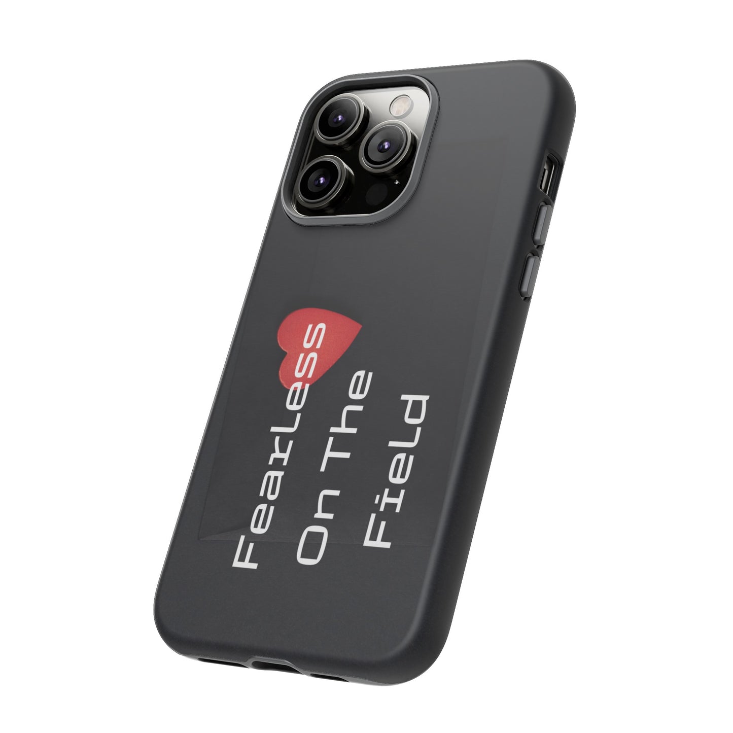 Fearless On The Field - Tough Case for iPhone, Samsung, and Google Pixel (Free Shipping)