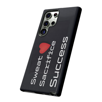 Sweat, Sacrifice, Success - Tough Case for iPhone, Samsung, and Google Pixel (Free Shipping)