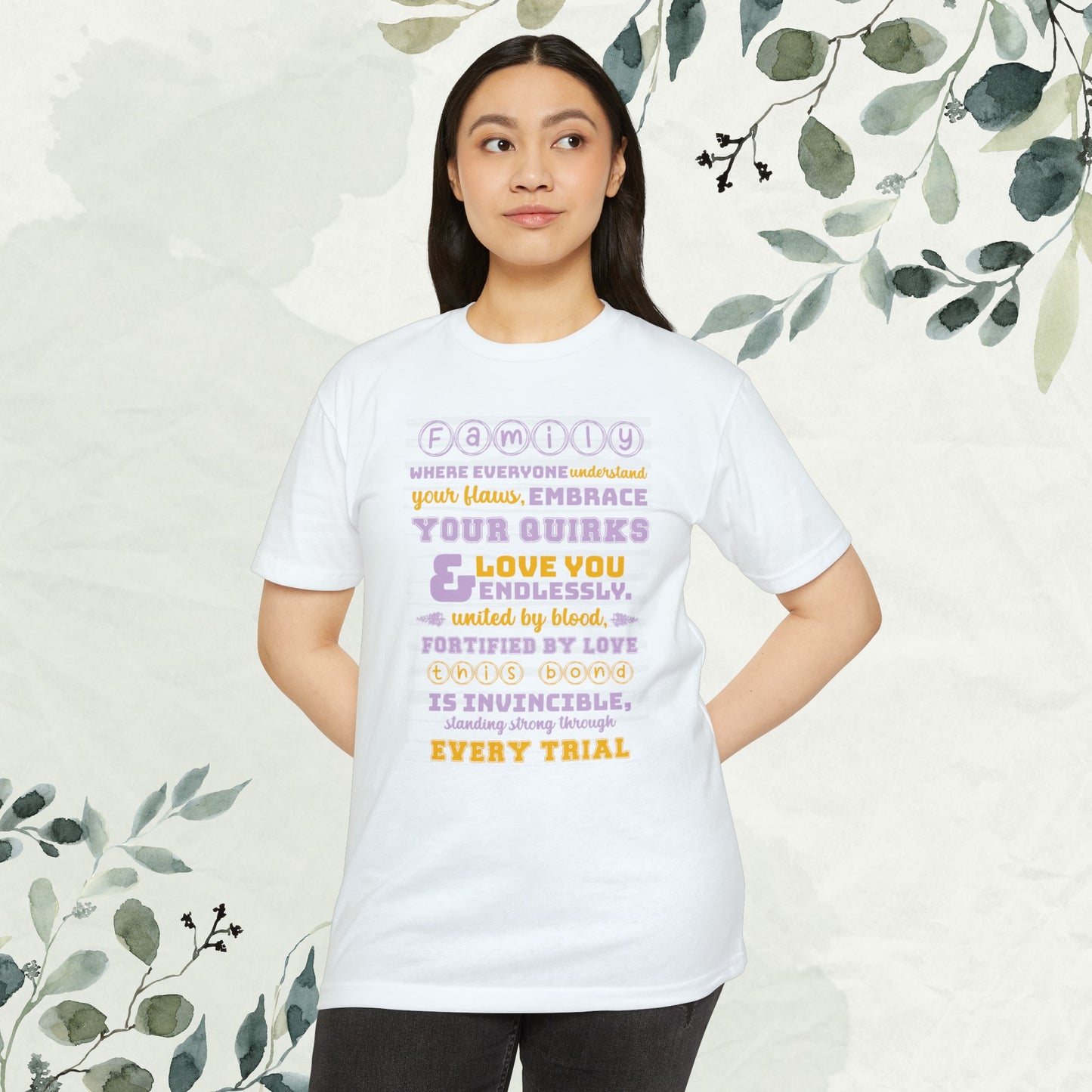 "Explore the Embrace Unconditional Love With Unisex CVC Jersey T-shirt in different hues and sizes, featuring a typography design that beautifully illustrates the profound connection and love within families."